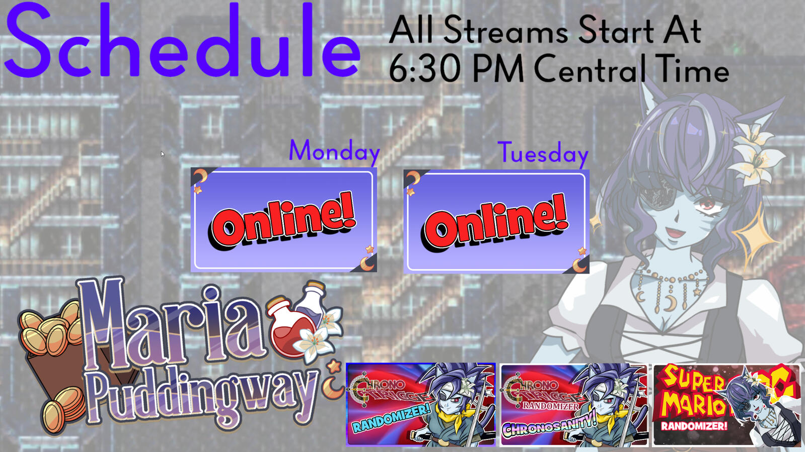 LIVE Monday & Tuesday at 6:30 Central/7:30 Central! | Current games: Chrono Trigger Randomizer, Chrono Trigger Randomizer Chronosanity, Super Mario RPG Randomizer